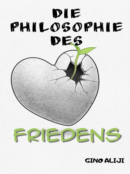 Title details for Die Philosophie des Friedens by Gino Aliji - Available